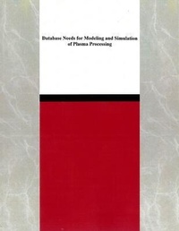 Abbildung von: Database Needs for Modeling and Simulation of Plasma Processing - National Academies Press