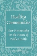 Cover: Healthy Communities - National Academies Press