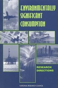 Enlarge image Cover: Environmentally Significant Consumption - National Academies Press