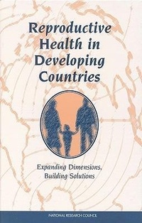 Enlarge image Cover: Reproductive Health in Developing Countries - National Academies Press