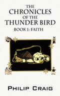 Cover: The Chronicles of the Thunder Bird - Book 1 - Outskirts Press