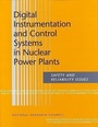 Cover: Digital Instrumentation and Control Systems in Nuclear Power Plants - National Academies Press
