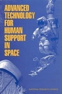 Cover: Advanced Technology for Human Support in Space - National Academies Press
