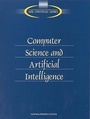 Cover: Computer Science and Artificial Intelligence - National Academies Press