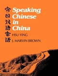 Cover: Speaking Chinese in China - Yale University Press
