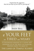 Cover: If Your Feet Are Tired And Weary - AuthorHouse