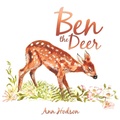 Cover: Ben the Deer - AuthorHouse
