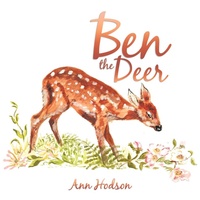 Enlarge image Cover: Ben the Deer - AuthorHouse