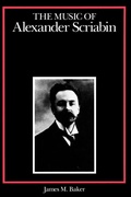 Cover: The Music of Alexander Scriabin - Yale University Press