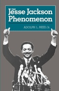 Cover: The Jesse Jackson Phenomenon - Yale University Press
