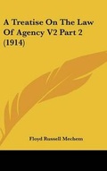 Bild: A Treatise On The Law Of Agency V2 Part 2 (1914) - Kessinger Publishing