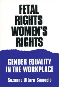 Abbildung von: Fetal Rights, Women's Rights - University of Wisconsin Press