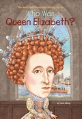 Cover: Who Was Queen Elizabeth? - Penguin Workshop