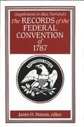 Cover: Supplement to Max Farrand's Records of the Federal Convention of 1787 - Yale University Press