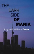 Cover: The Dark Side of Mania - Outskirts Press