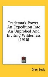 Abbildung von: Trademark Power - Kessinger Publishing