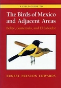 Cover: A Field Guide to the Birds of Mexico and Adjacent Areas - University of Texas Press