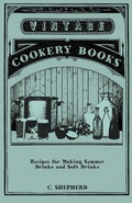 Cover: Recipes for Making Summer Drinks and Soft Drinks - Read Books