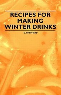 Enlarge image Cover: Recipes for Making Winter Drinks - Read Books