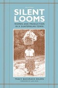 Cover: Silent Looms - University of Texas Press