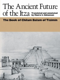 Enlarge image Cover: The Ancient Future of the Itza - University of Texas Press