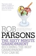 Cover: The Sixty Minute Grandparent - Hodder Faith