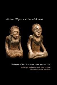 Enlarge image Cover: Ancient Objects and Sacred Realms - University of Texas Press