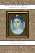 Cover: For Glory and Bolivar - University of Texas Press