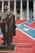 Cover: Neo-Confederacy - University of Texas Press