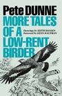 Cover: More Tales of a Low-Rent Birder - University of Texas Press