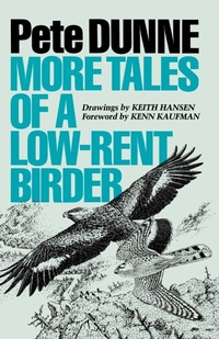 Enlarge image Cover: More Tales of a Low-Rent Birder - University of Texas Press