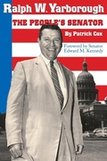 Cover: Ralph W. Yarborough, the People's Senator - University of Texas Press