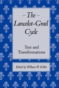 Cover: The Lancelot-Grail Cycle - University of Texas Press