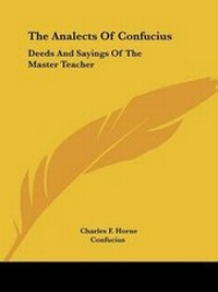 Abbildung von: The Analects Of Confucius - Kessinger Publishing Co