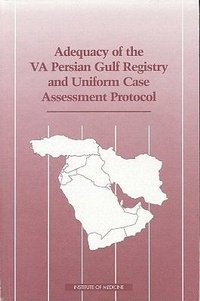 Abbildung von: Adequacy of the VA Persian Gulf Registry and Uniform Case Assessment Protocol - National Academies Press