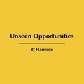 Cover: Unseen Opportunities - AuthorHouse