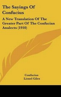 Abbildung von: The Sayings of Confucius - Kessinger Publishing