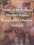 Cover: Future of the National Weather Service Cooperative Observer Network - National Academies Press
