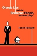 Cover: Orange Lips and the Barbecue People, and Other Plays - AuthorHouse