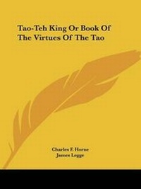 Abbildung von: Tao-Teh King Or Book Of The Virtues Of The Tao - Kessinger Publishing