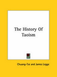 Abbildung von: The History Of Taoism - Kessinger Publishing
