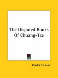 Abbildung von: The Disputed Books Of Chuang-Tze - Kessinger Publishing