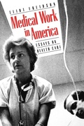 Cover: Medical Work in America - Yale University Press