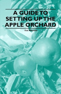 Enlarge image Cover: A Guide to Setting Up the Apple Orchard - Read Books