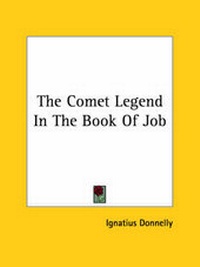 Abbildung von: The Comet Legend In The Book Of Job - Kessinger Publishing