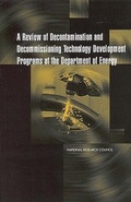Cover: A Review of Decontamination and Decommissioning Technology Development Programs at the Department of Energy - National Academies Press