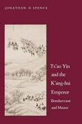 Cover: Ts`ao Yin and the K`ang-hsi Emperor - Yale University Press