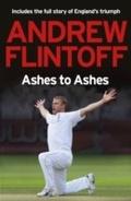 Cover: Andrew Flintoff: Ashes to Ashes - Hodder & Stoughton Ltd