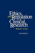 Cover: Ethics and Regulation of Clinical Research - Yale University Press
