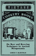 Cover: On Beer and Brewing Techniques in Ancient Mesopotamia - Read Books